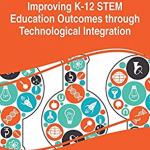 Cover: Improving K-12 STEM Education Outcomes